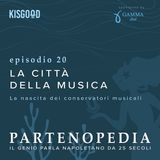 Il Conservatorio di San Pietro a Majella - ep. 20