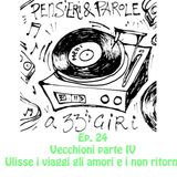 Pensieri e parole a 33 giri: ep.24 Vecchioni parte IV Ulisse i viaggi gli amori e i non ritorni