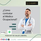 ¿Como contratar al Medico Ocupacional?