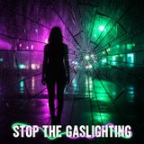 STOP Getting GASLIT: A Survival Guide to Pathological Liars