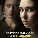 Beatrice Salvioni "La malacarne"