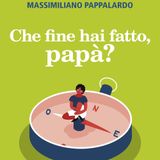 Massimiliano Pappalardo "Che fine ha fatto papà?"