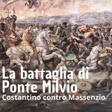 Storia - La Battaglia di Ponte Milvio
