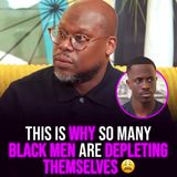 XYBM Clips: This is why so many Black men are depleting themselves