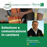 Selezione e comunicazione in cantiere