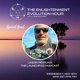 The Enlightenment Evolution Hour - Ep 144 - Jason Petrunik