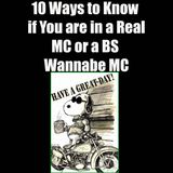 10 Ways to Know If You are in a Real MC or a BS Wannabe MC
