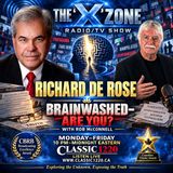 Rob McConnell Interviews - RICHARD DE ROSE - Brainwashed Are You