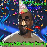 Earth Oddity 127: Kanye's Birthday Party