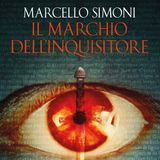 Marcello Simoni "Il marchio dell'inquisitore"