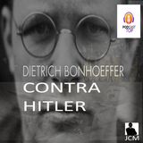 Dietrich Bonhoeffer contra Hitler (Podcast #9)