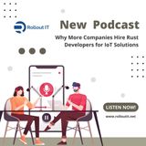 Why More Companies Hire Rust Developers for IoT Solutions