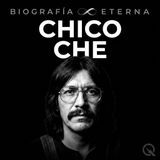 Chico Che Biografía Eterna — La Cumbre y el Legado
