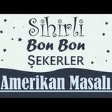 Sihirli BonBon Şekerler  Amerikan Masalı Akın ALTAN