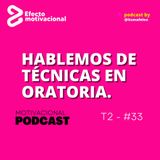 Hablemos de tecnicas en la oratoria