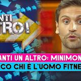 Avanti Un Altro: Chi È L'Uomo Fitness, Matteo Braccani!