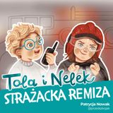 Tola i Nelek - Strażacka remiza
