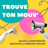 Quand la kinésithérapie rencontre la médecine chinoise