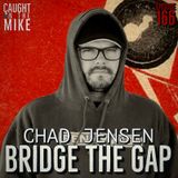 Chad Jensen of Bridge The Gap