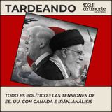 Todo es político :: Análisis de las tensiones de EE. UU. con Canadá e Irán
