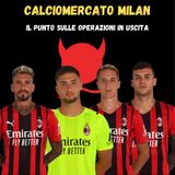 Calciomercato Milan - Il punto sulle cessioni
