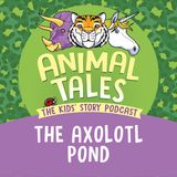 The Axolotl Pond