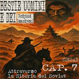 7 - Attraverso la Siberia dei Soviet