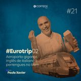 21 - Aeroporto gigante, inglês de italiano e perrengues no trem | #EuroTrip02