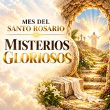 Santo Rosario Bíblico | Domingo 4 de Octubre de 2026 | Misterios Gloriosos| Mes del Santo Rosario