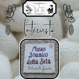 Episode 13: Il Museo Dinamico Della Seta - Francesco La Carbonara