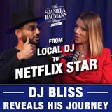 From Local DJ to Netflix Star | DJ Bliss on The Daniela Baumann Show