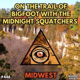 Bigfoot of the Driftless with the Midnight Squatchers