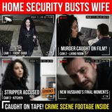 Stripper caught murdering new husband on home security footage - True Crime News