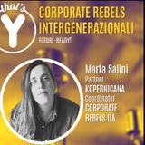 "Corporate Rebels Intergenerazionali" con Marta Salini KOPERNICANA [Future-Ready!]