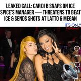 LEAKED CALL CARDI B SNAPS ON ICE SPICE'S MANAGER… THREATENS TO PULL UP