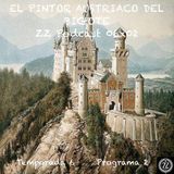 EL PINTOR AUSTRIACO DEL BIGOTE | LuisBermejo.com 06x02