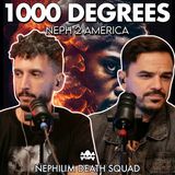 1000 Degrees | Neph 2 America