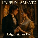 L’Appuntamento – Edgar Allan Poe (Audiolibro)