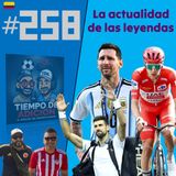 Tiempo de Adición 258 / Actualidad de las leyendas
