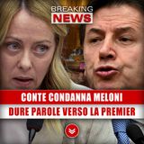Conte Condanna Meloni: Dure Parole Verso La Premier!