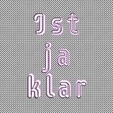 Ist ja klar