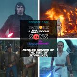 100th Episode Special! The Rise of Skywalker Spoiler Review