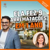 Essa cardiologista fez 9 arrematações à distância em 1 ano | Saiba como foi do zero aos resultados