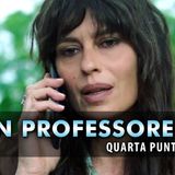 Un Professore 2, Quarta Puntata: Anita Lascia Dante!