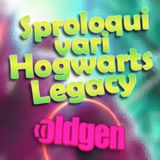 Old Gen PODCAST #46 - Sproloqui vari ed Hogwarts Legacy