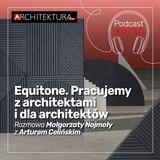 Equitone. Pracujemy z architektami i dla architektów