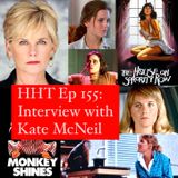 Ep 155: Interview w/Kate McNeil from “The House on Sorority Row” & “Monkey Shines”