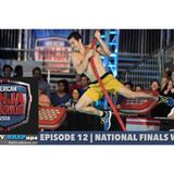 American Ninja Warrior 2016 | Episode 12 National Finals Week 2 Podcast