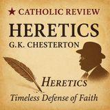Heretics by G.K. Chesterton | Timeless Defense of Faith