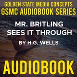 GSMC Audiobook Series: Mr. Britling Sees it Through Episode 34: Chapter 2